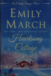 Heartsong Cottage - an Eternity Springs Novel 