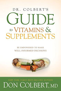 Dr. Colbert'S Guide To Vitamins And Supplements 