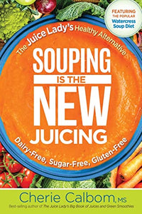 Souping Is The New Juicing 