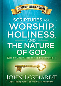 Scriptures for Worship, Holiness, and the Nature of God 