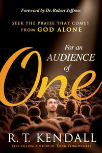 For an Audience of One 