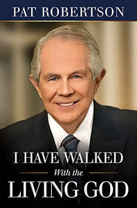 I Have Walked with the Living God 