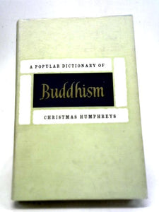 A Popular Dictionary of Buddhism 