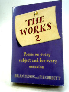 The Works 2: Poems on Every Subject and For Every Occasion 