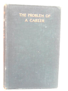 The Problem of a Career 