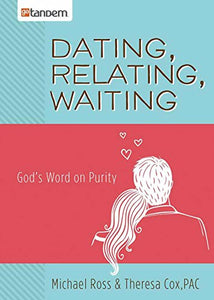 Dating, Relating, Waiting 