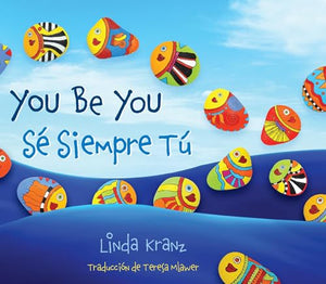 You Be You/Sé Siempre Tú 