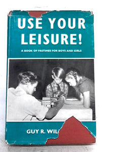 Use Your Leisure 