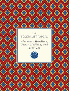 The Federalist Papers 