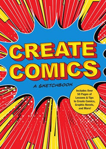 Create Comics: A Sketchbook 