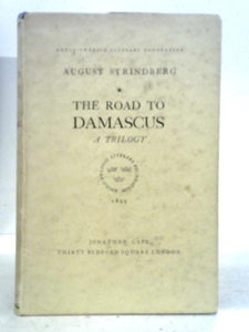 The Road to Damascus: A Trilogy. 