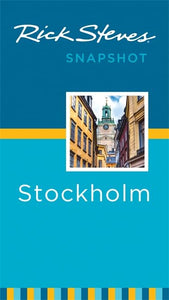 Rick Steves Snapshot Stockholm (Third Edition) 