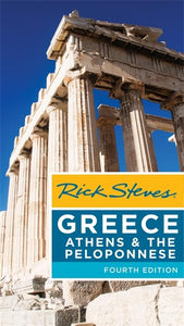 Rick Steves Greece: Athens & the Peloponnese 