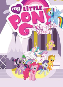 My Little Pony: A Canterlot Wedding 