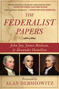 The Federalist Papers 