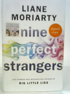 Nine Perfect Strangers: The Number One Sunday Times Bestseller from the Author of Big Little Lies 