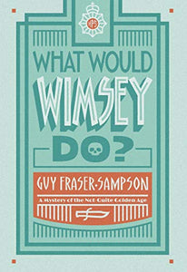 What Would Wimsey Do? 