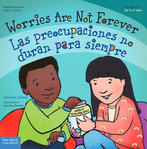 Worries Are Not Forever / Las preocupaciones no duran para siempre 