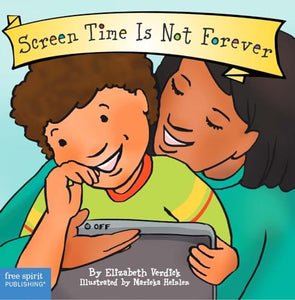 Screen Time Is Not Forever 