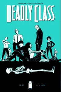 Deadly Class Volume 1: Reagan Youth 