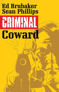 Criminal Volume 1: Coward 