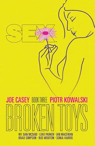 Sex Volume 3: Broken Toys 