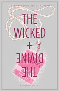 The Wicked + The Divine Volume 2: Fandemonium 