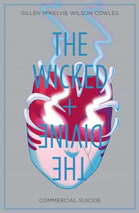 The Wicked + The Divine Volume 3: Commercial Suicide 