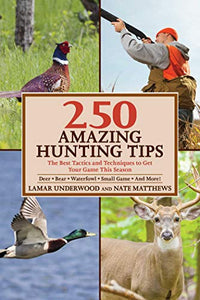 250 Amazing Hunting Tips 