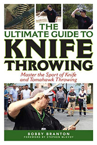 The Ultimate Guide to Knife Throwing 