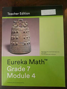 Eureka Math Grade 7 Module 4 Teacher Edition 