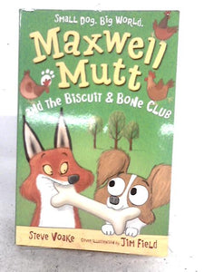 Maxwell Mutt and the Biscuit & Bone Club 