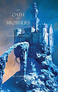 An Oath of Brothers (Book #14 in the Sorcerer's Ring) 