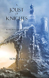 A Joust of Knights (Book #16 in the Sorcerer's Ring) 