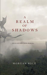 A Realm of Shadows (Kings and Sorcerers--Book 5) 