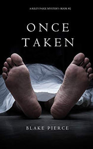 Once Taken (a Riley Paige Mystery--Book #2) 