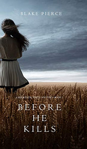 Before he Kills (A Mackenzie White Mystery-Book 1) 