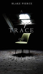 A Trace of Death (a Keri Locke Mystery--Book #1) 