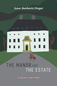 The Manor and The Estate 