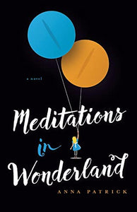 Meditations in Wonderland 