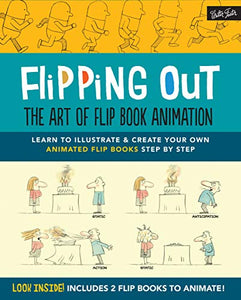 Flipping Out: The Art of Flip Book Animation 