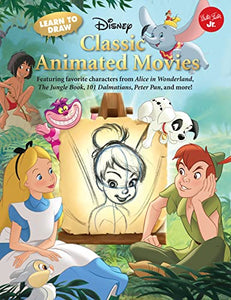 Learn to Draw Disney's Classic Animated Movies: Featuring favorite characters from Alice in Wonderland, The Jungle Book, 101 Dalmatians, Peter Pan, and more! (Licensed Learn to Draw) 