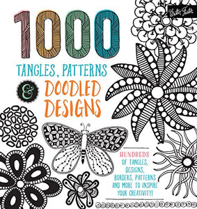 1,000 Tangles, Patterns & Doodled Designs 