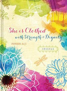 SHE IS CLOTHED WITH STRENGTH & DIGNITY 