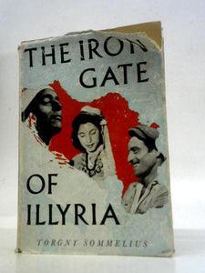 The Iron Gate of Illyria. 