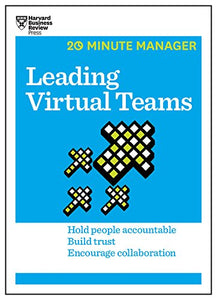 Leading Virtual Teams (HBR 20-Minute Manager Series) 