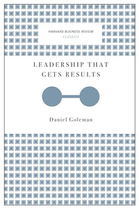 Leadership That Gets Results (Harvard Business Review Classics) 