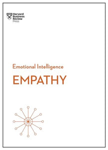 Empathy (HBR Emotional Intelligence Series) 