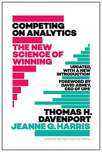 Competing on Analytics: Updated, with a New Introduction 