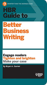 HBR Guide to Better Business Writing (HBR Guide Series) 